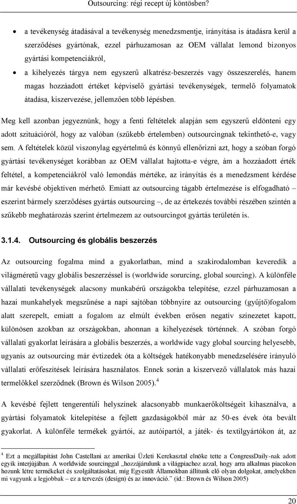 hogy találkoztam anyád rablóval és Barney-val
