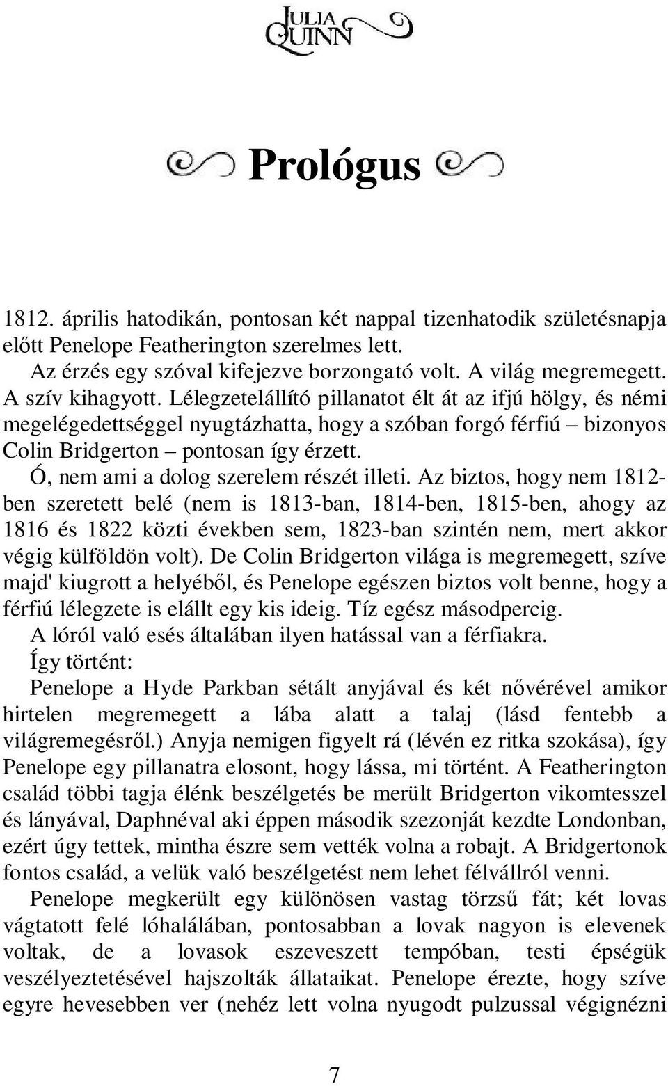Ó, nem ami a dolog szerelem részét illeti.