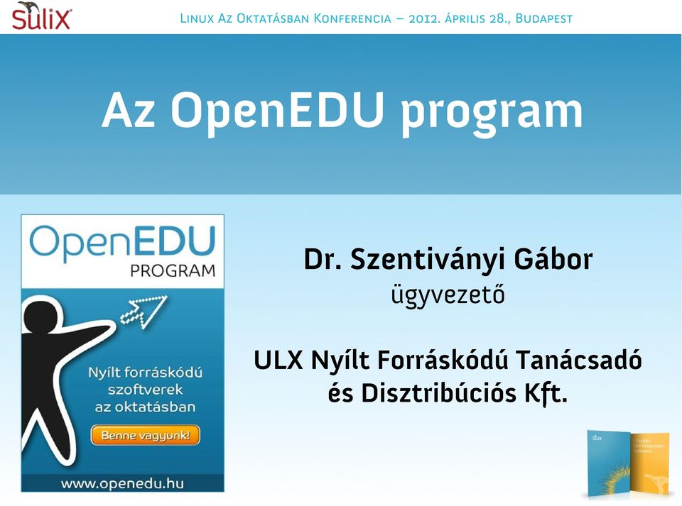 , Budapest Az OpenEDU program Dr.