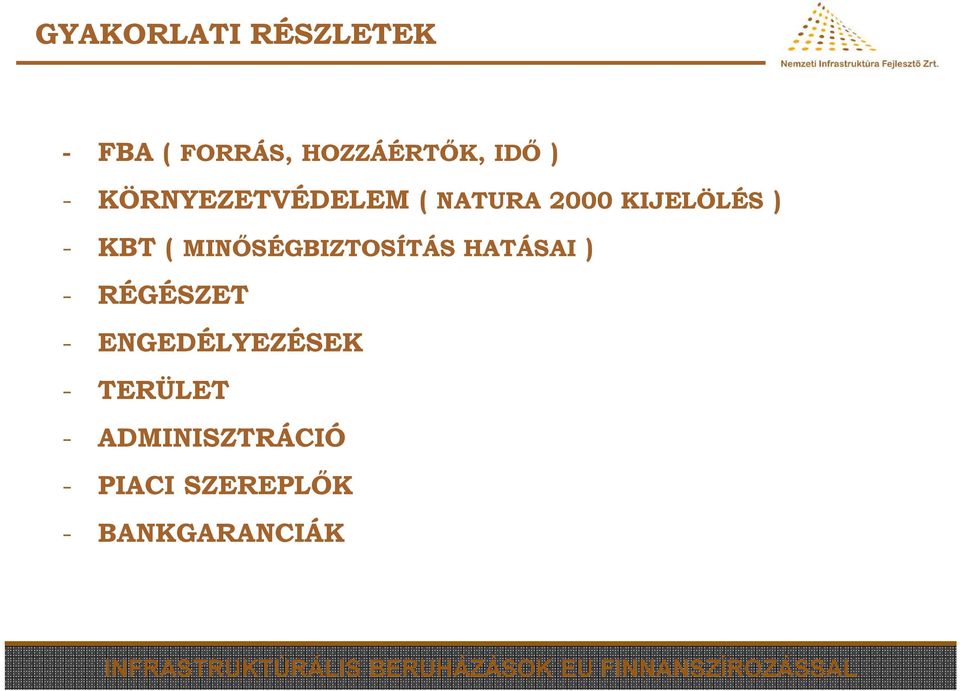 MINŐSÉGBIZTOSÍTÁS HATÁSAI ) - RÉGÉSZET - ENGEDÉLYEZÉSEK