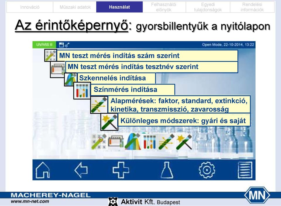 Szkennelés indítása Színmérés indítása Alapmérések: faktor, standard,