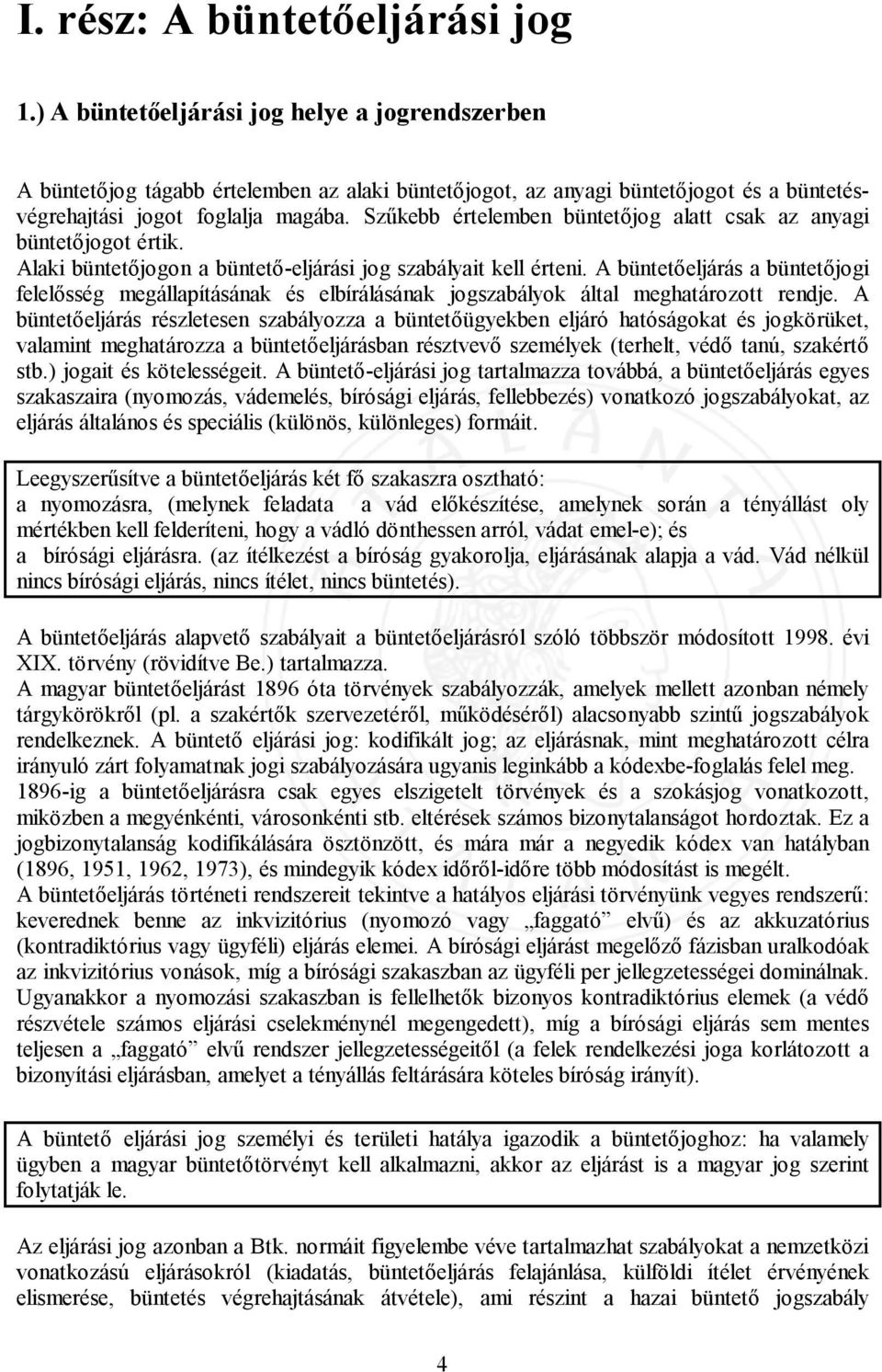 Büntetőeljárásjogi és büntetés végrehajtási alapfogalmak - PDF Ingyenes  letöltés