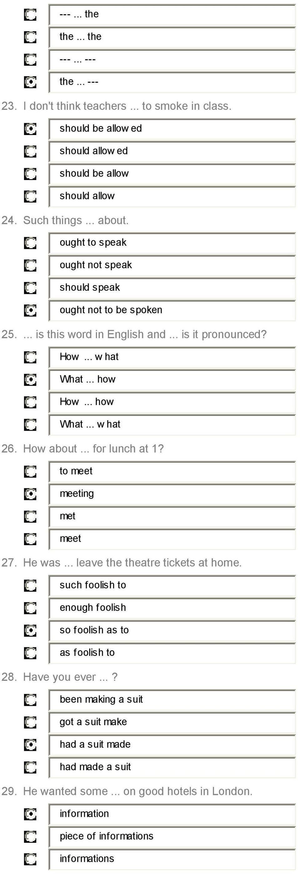 .. what 26. How about... for lunch at 1? to meet meeting met meet 27. He was... leave the theatre tickets at home.