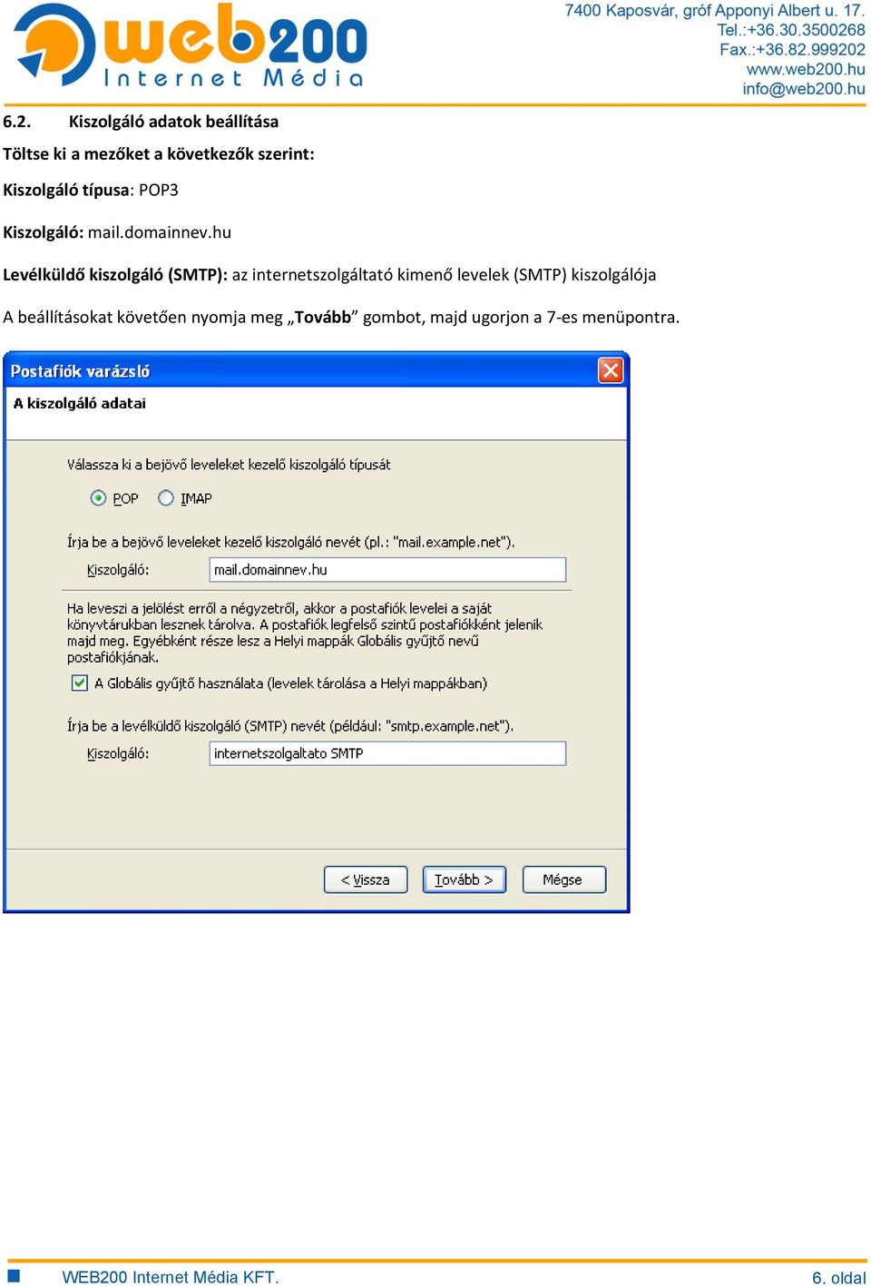 hu Levélküldő kiszolgáló (SMTP): az internetszolgáltató kimenő levelek (SMTP)