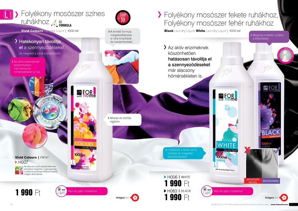 Folyékony mosószer fekete ruhákhoz, Folyékony mosószer fehér ruhákhoz Black Laundry Liquid, White Laundry Liquid 00 ml Az aktív enzimeknek köszönhetően hatásosan távolítja el a szennyeződéseket már