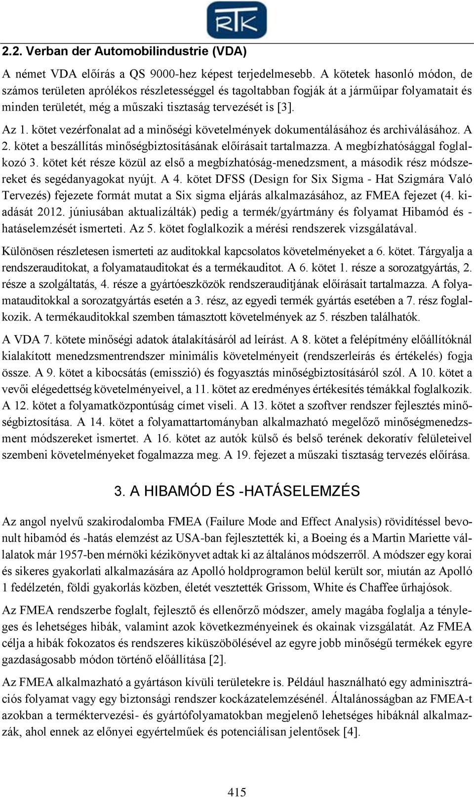 A QS 9000 ÉS A VDA SZERINTI HIBAMÓD ÉS -HATÁSELEMZÉSEK ÖSSZEHASONLÍTÁSA 5 -  PDF Free Download