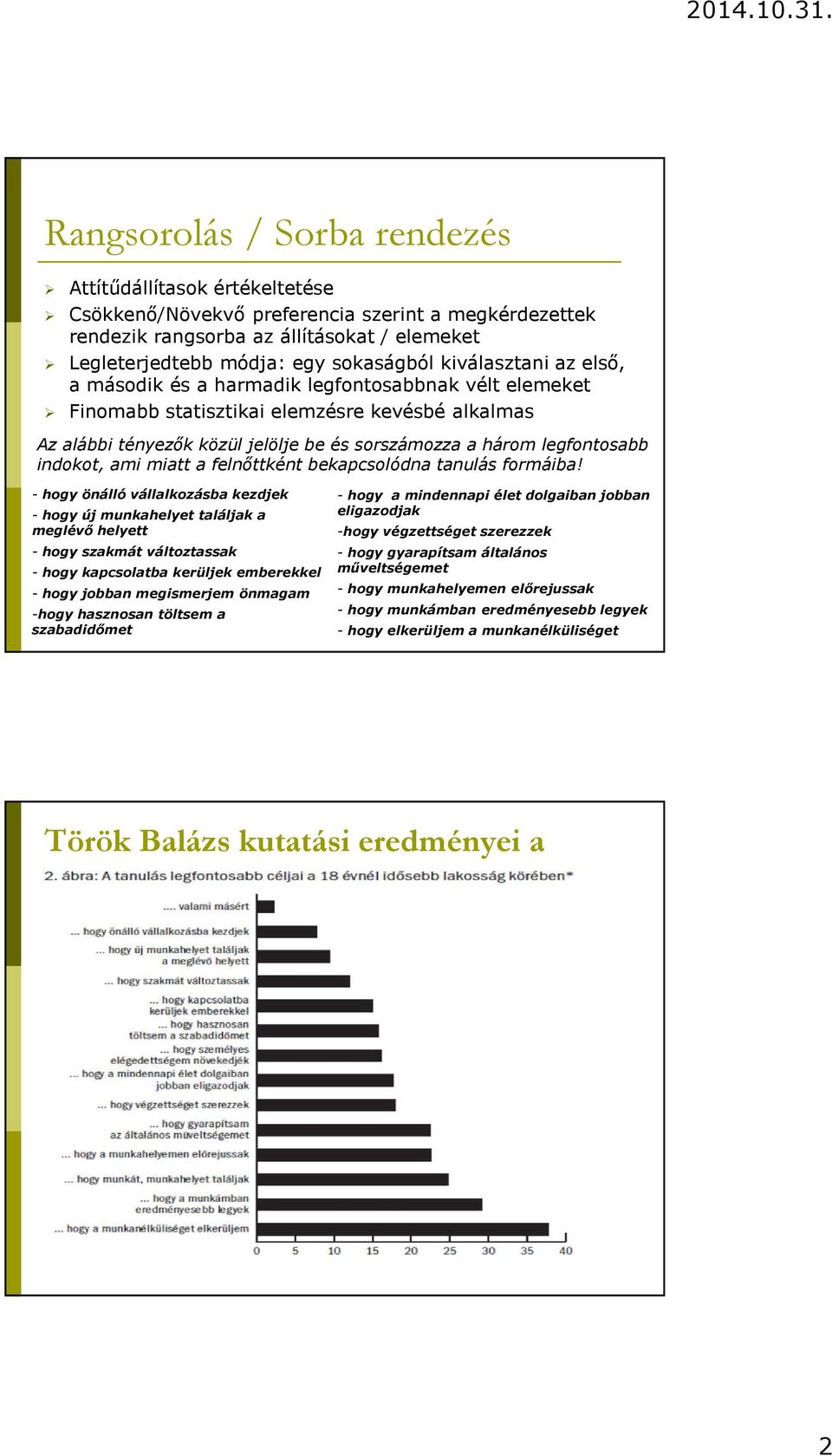 indokot, ami miatt a felnőttként bekapcsolódna tanulás formáiba!