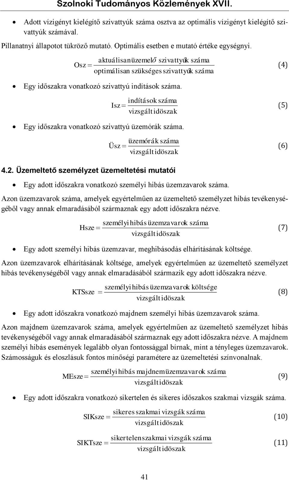 indítások száma Isz (5) Egy időszakra vonatkozó szivattyú üzemórák száma. üzemórák száma Üsz (6) 4.2.