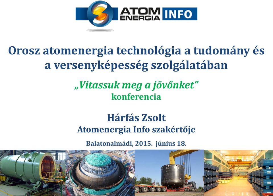 jövőnket konferencia Hárfás Zsolt Atomenergia