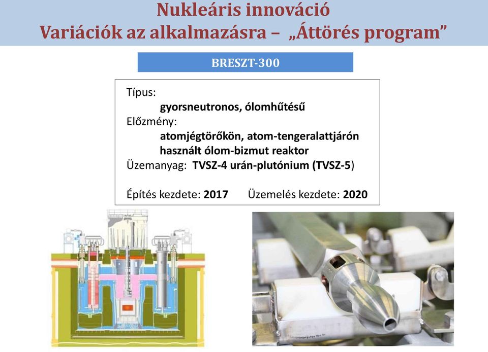 atomjégtörőkön, atom-tengeralattjárón használt ólom-bizmut reaktor