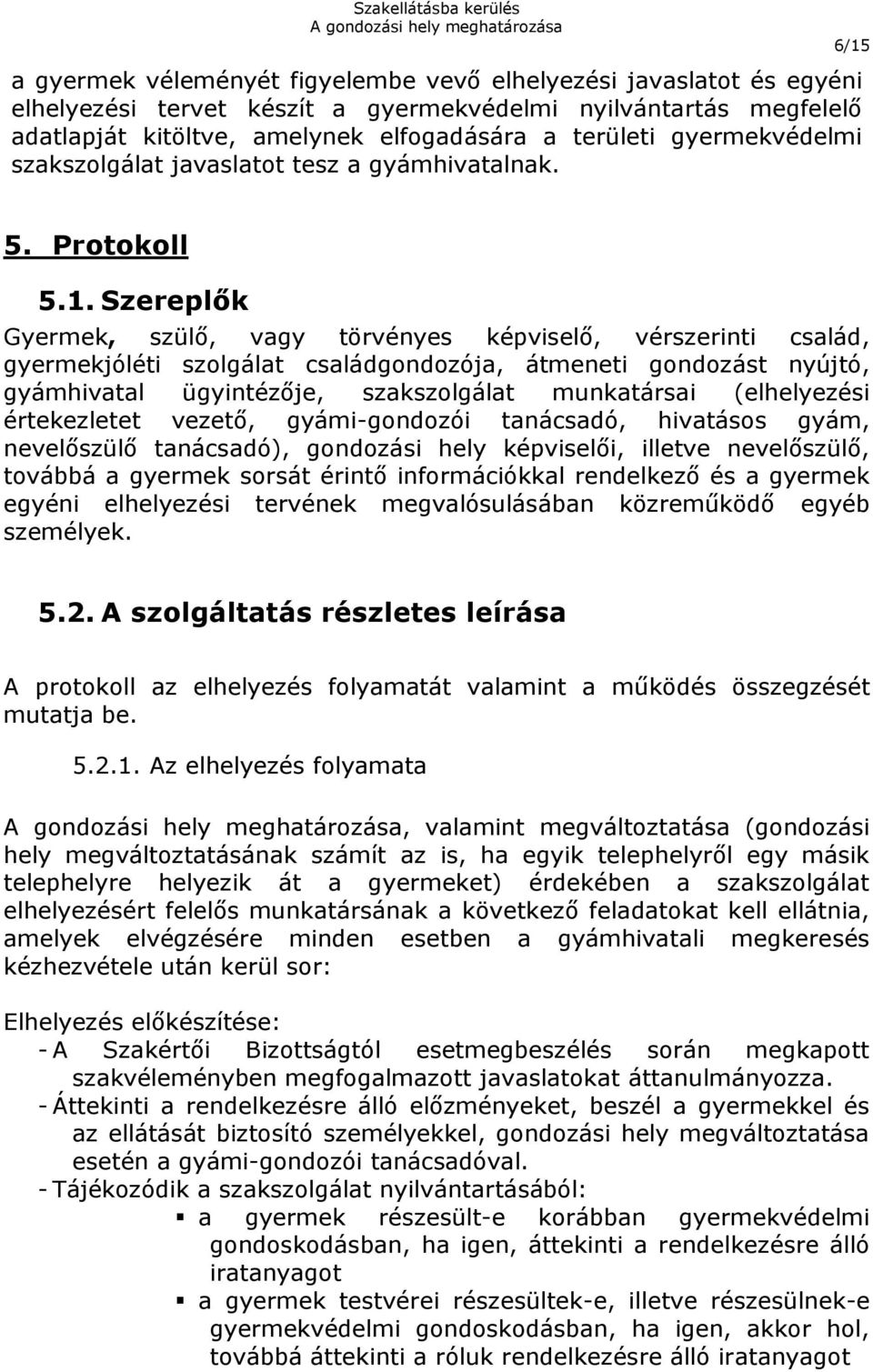 5. Protokoll 5.1.