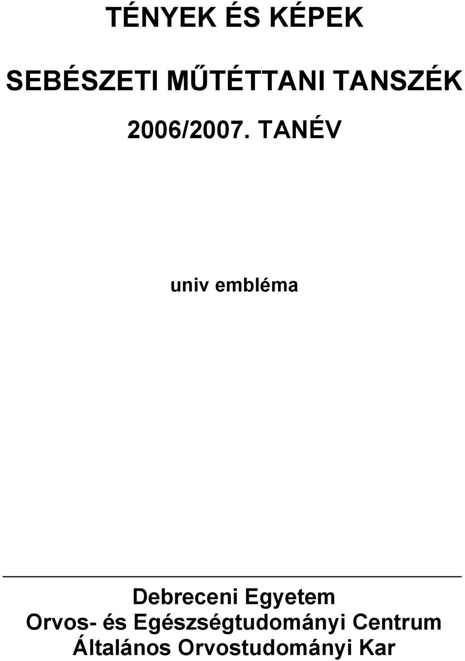 TANÉV univ embléma Debreceni Egyetem