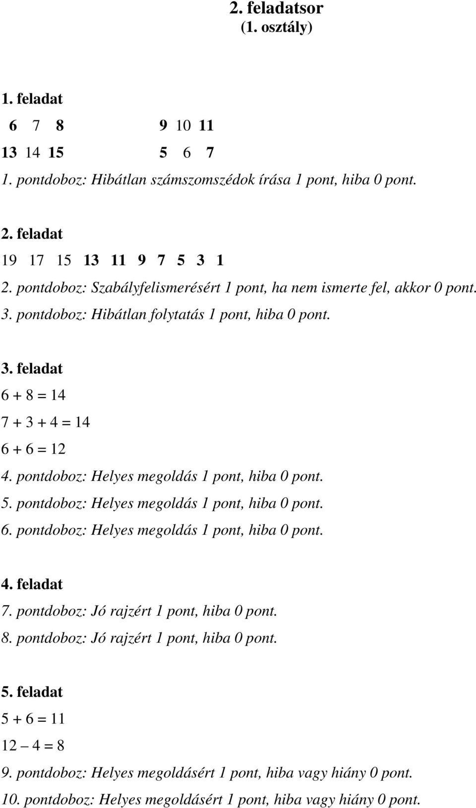 MEGOLDÓKULCSOK. 1. feladatsor (1. osztály) - PDF Ingyenes letöltés