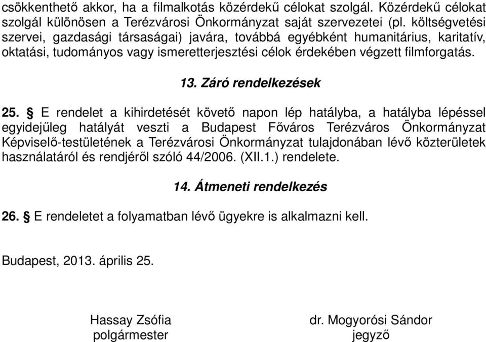 Záró rendelkezések 25.