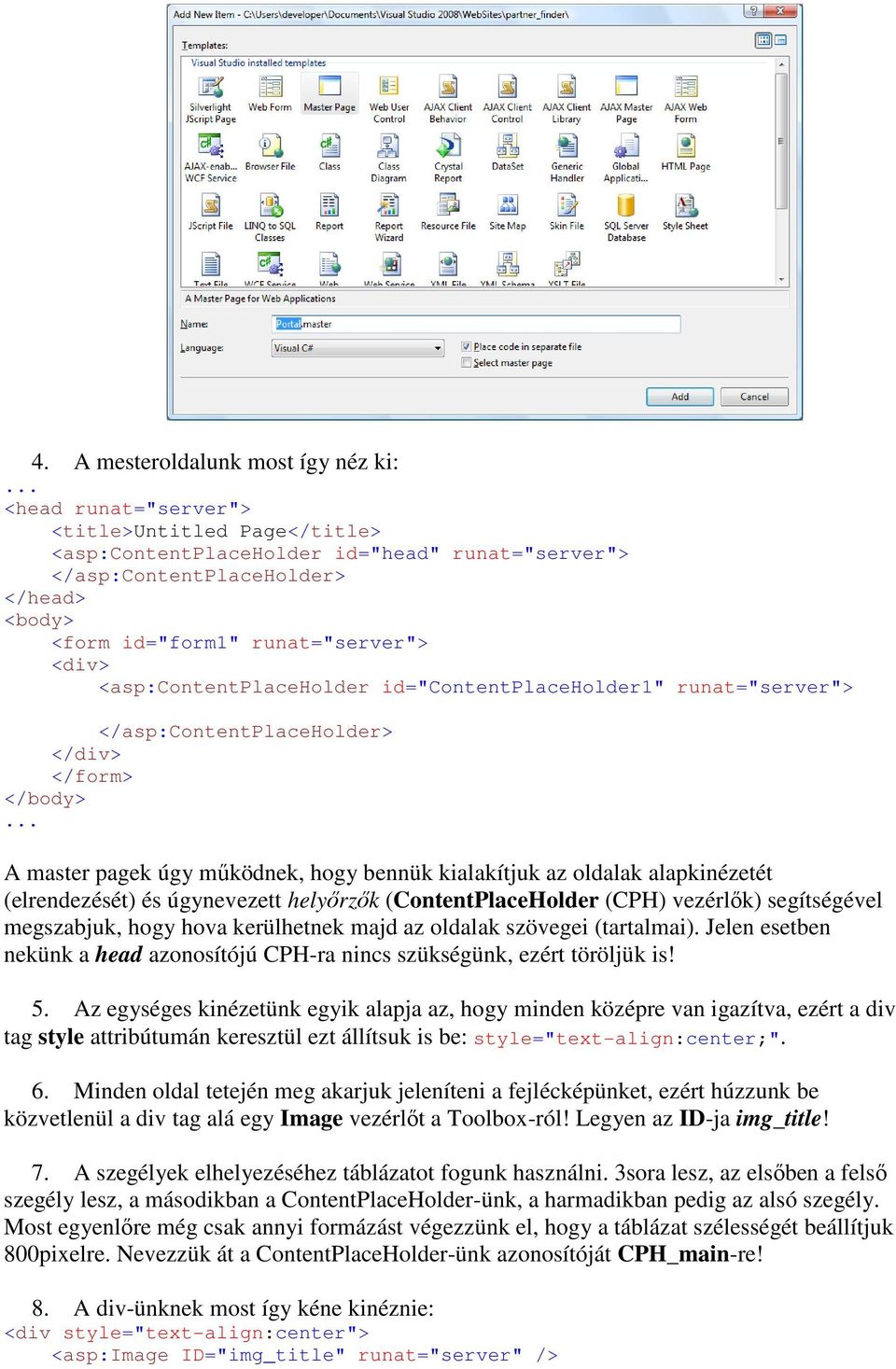 <asp:contentplaceholder id="contentplaceholder1" runat="server"> </asp:contentplaceholder> </div> </form> </body>.