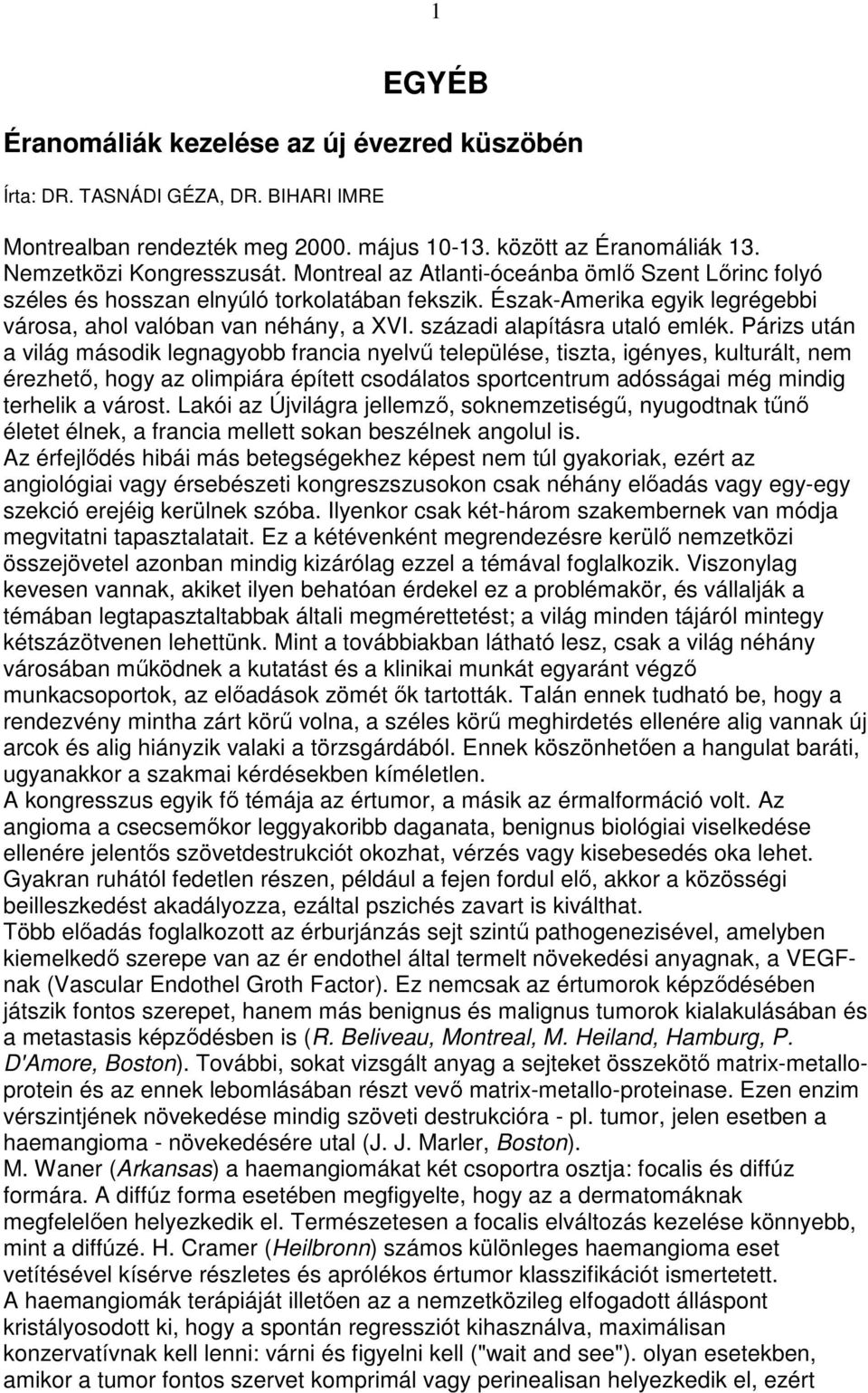 századi alapításra utaló emlék.