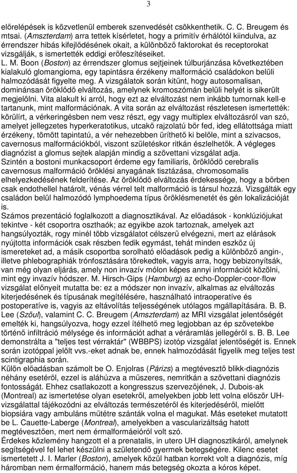 erıfeszítéseiket. L. M.
