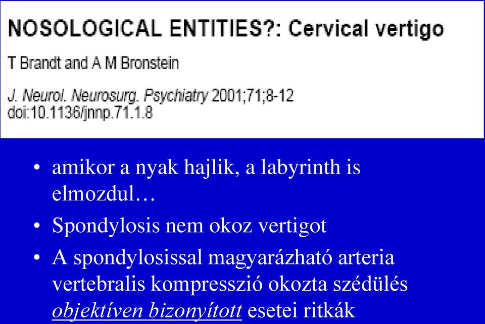magyarázható arteria vertebralis kompresszió