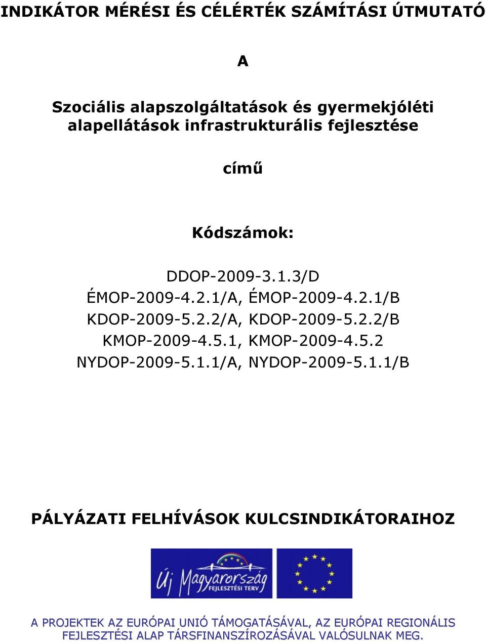 2.2/B KMOP-2009-4.5.1,