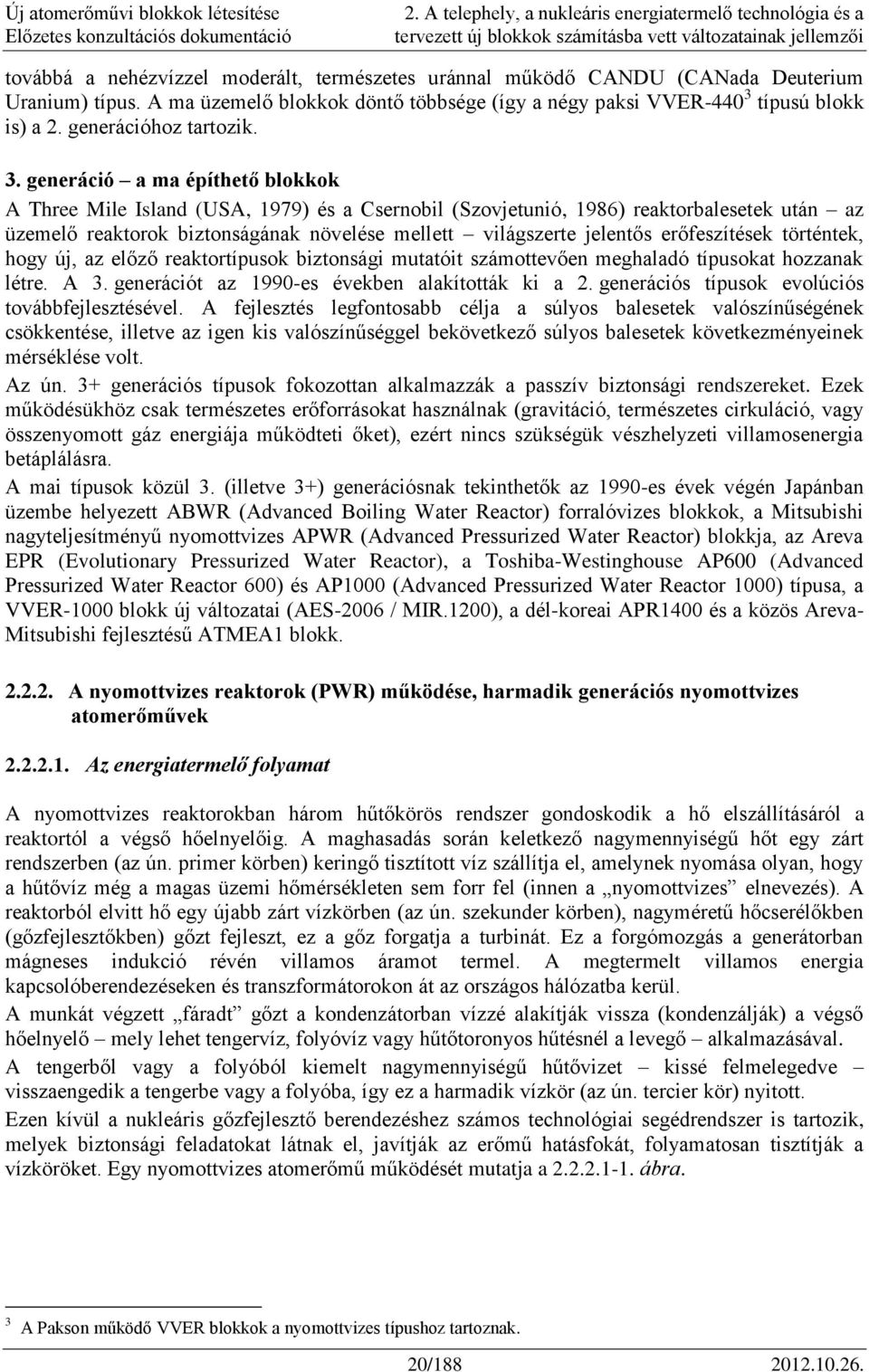 típusú blokk is) a 2. generációhoz tartozik. 3.
