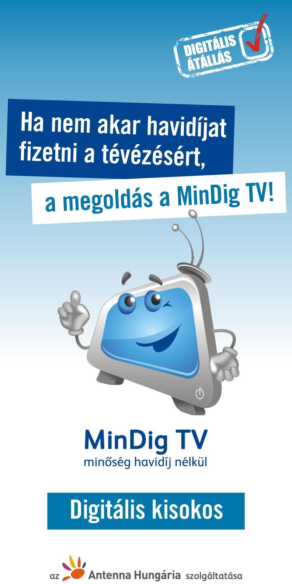 megoldás a MinDig TV!