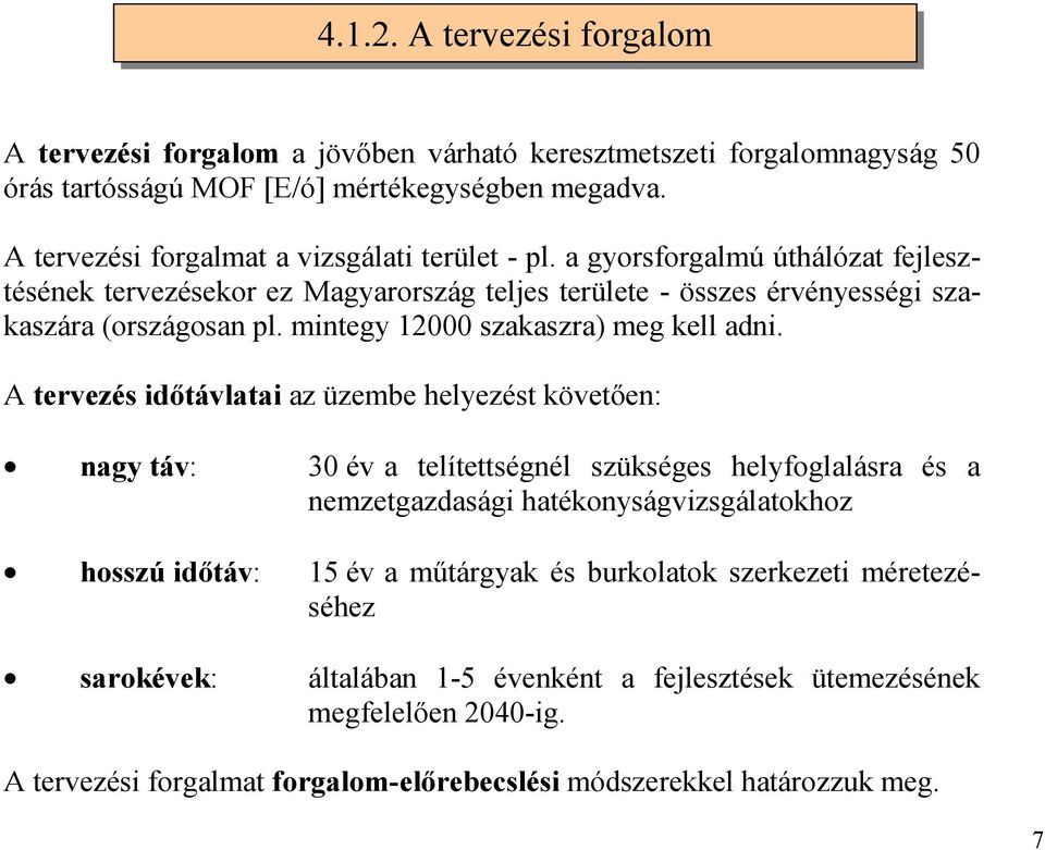 mintegy 12000 szakaszra) meg kell adni.