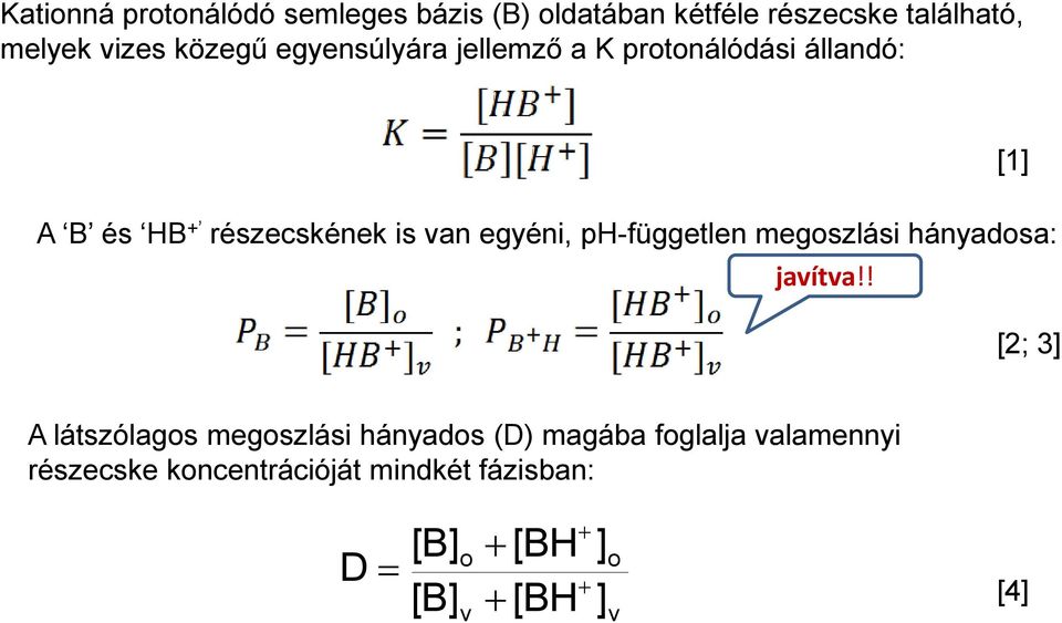 egyéni, ph-független megoszlási hányadosa: javítva!