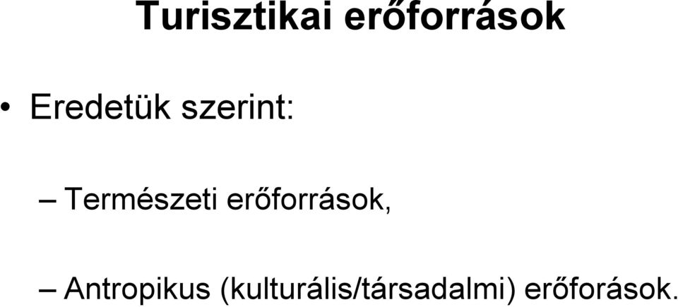 Természeti erıforrások,