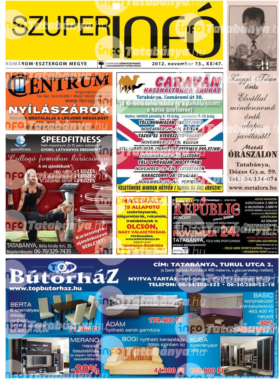 OLCSÓN, NAGY VÁLASZTÉKBAN. FOTÓGALÉRIA: www.infotatabanya.