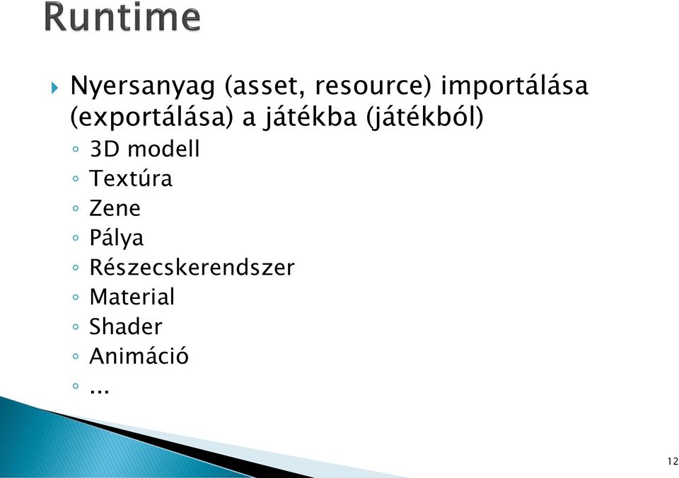 (játékból) 3D modell Textúra Zene