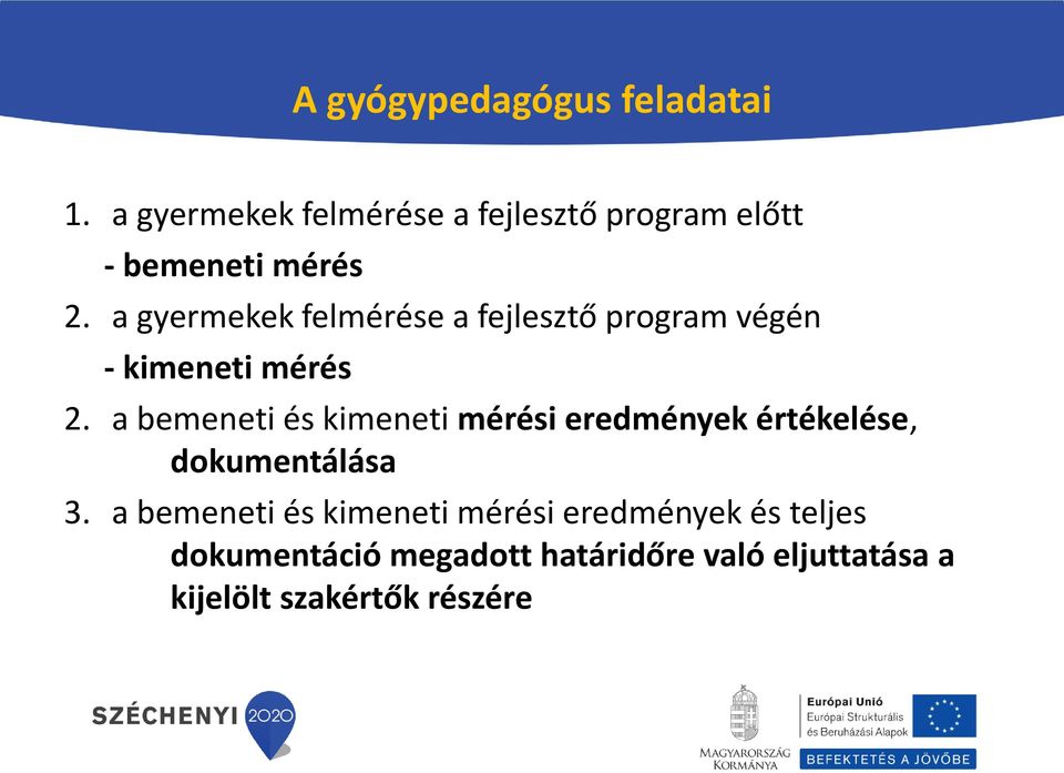 a gyermekek felmérése a fejlesztő program végén - kimeneti mérés 2.