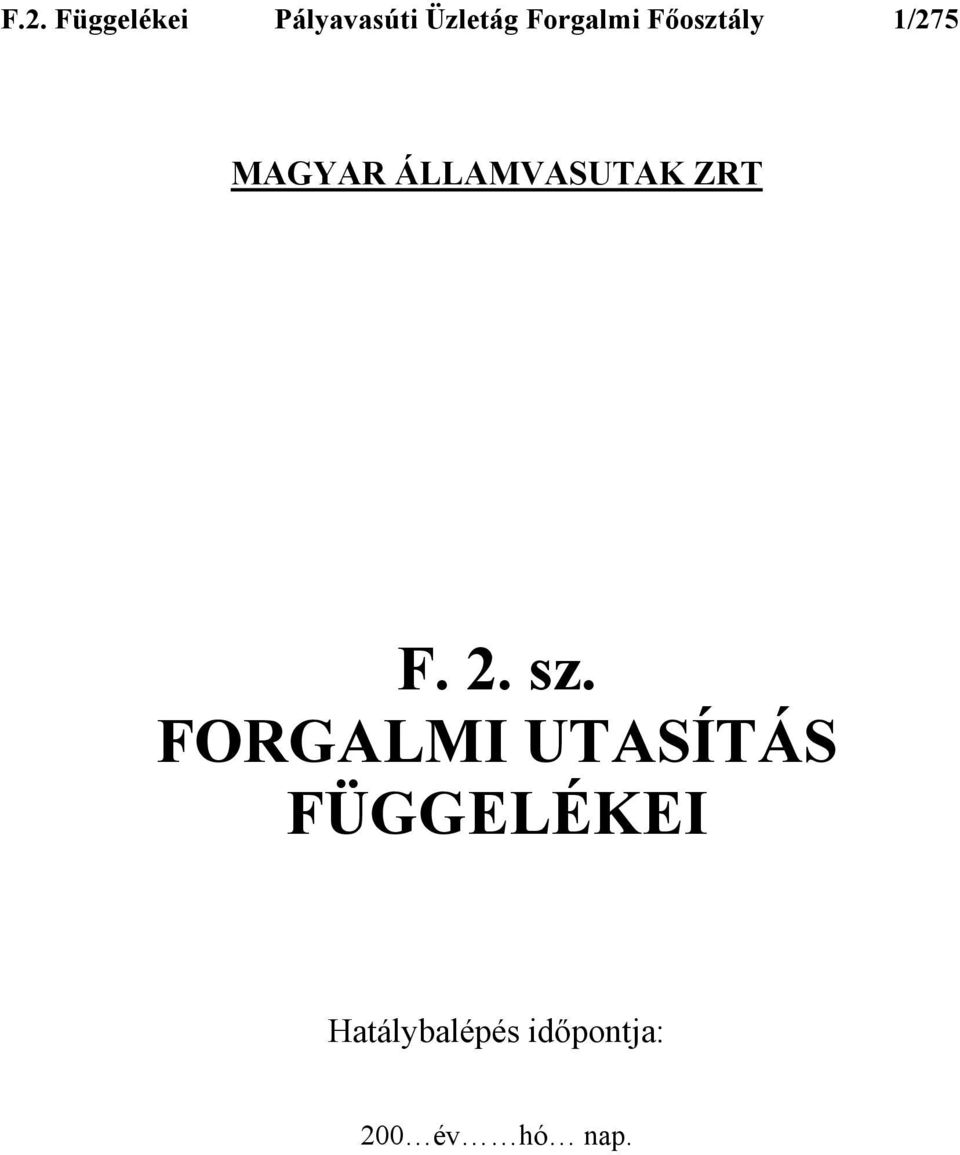 ÁLLAMVASUTAK ZRT F. 2. sz.