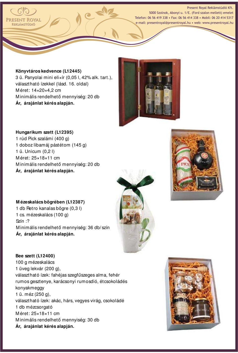 Unicum (0,2 l) Mézeskalács bögrében (L12387) 1 db Retro kanalas bögre (0,3 l) 1 cs. mézeskalács (100 g) Szín :?