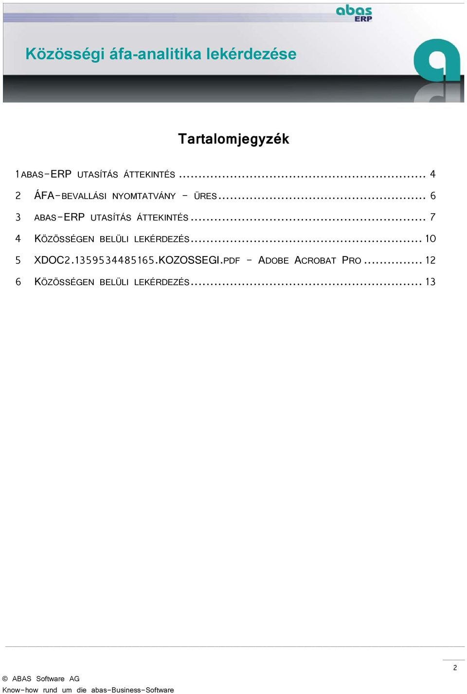 .. 6 3 ABAS-ERP UTASÍTÁS ÁTTEKINTÉS.