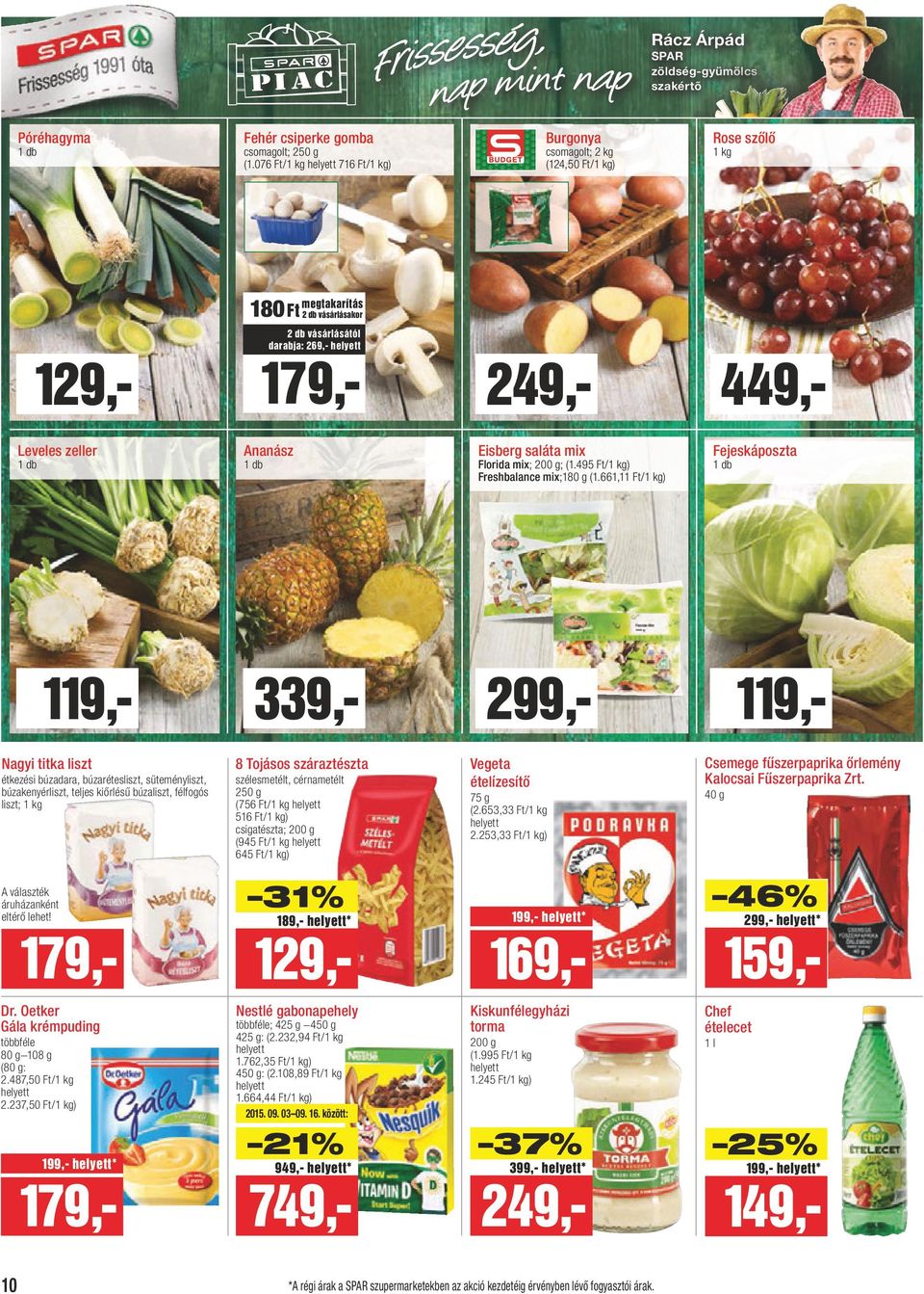 Ananász Eisberg saláta mix Florida mix; 200 g; (1.495 Ft/1 kg) Freshbalance mix;180 g (1.