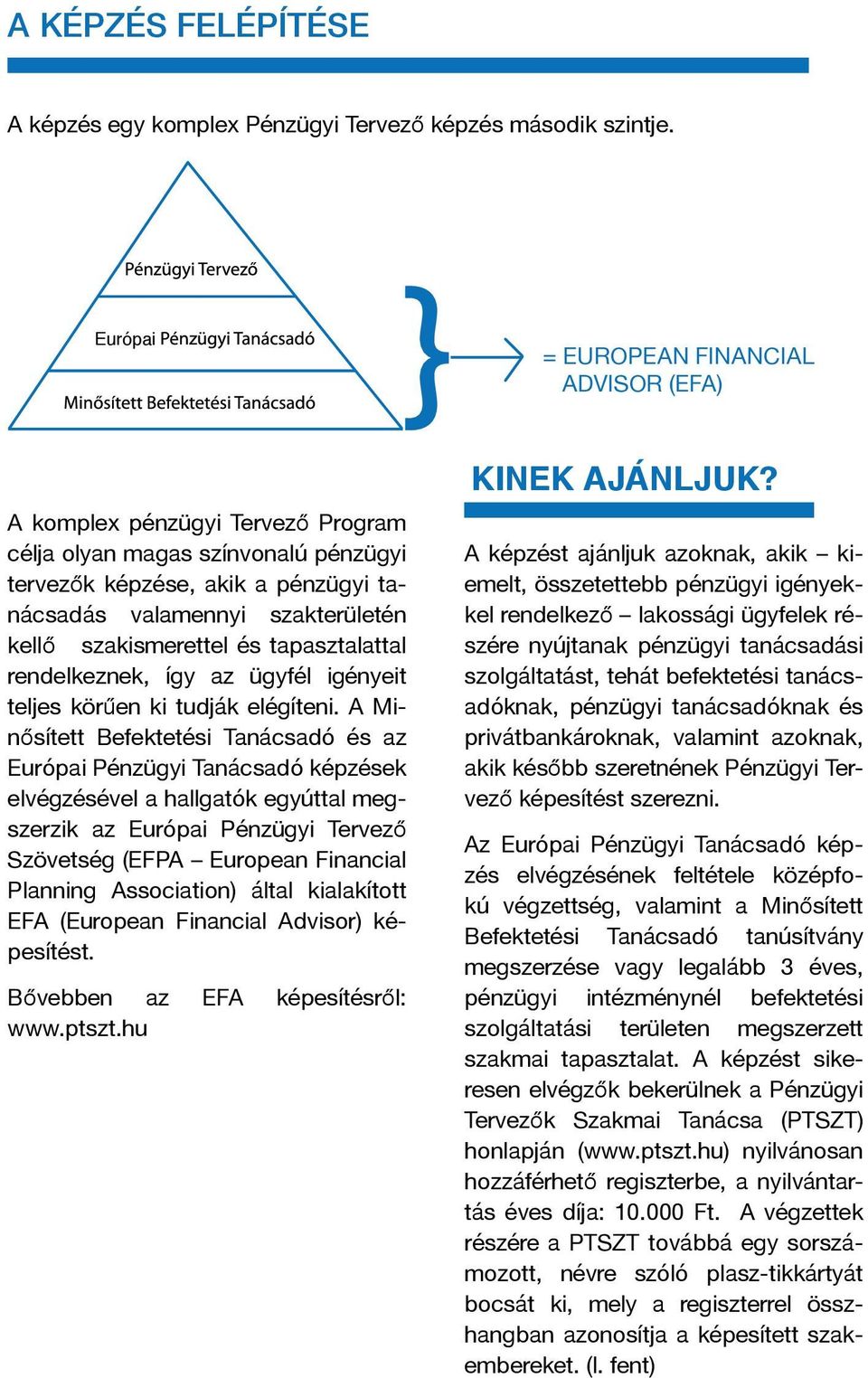 szakismerettel és tapasztalattal rendelkeznek, így az ügyfél igényeit teljes körűen ki tudják elégíteni.