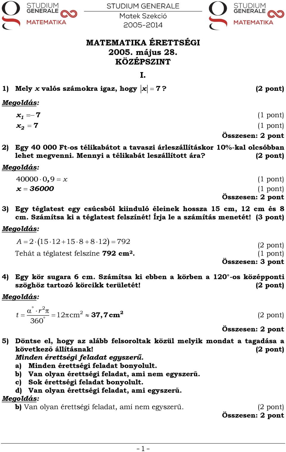 MATEMATIKA ÉRETTSÉGI május 28. KÖZÉPSZINT I. - PDF Free Download