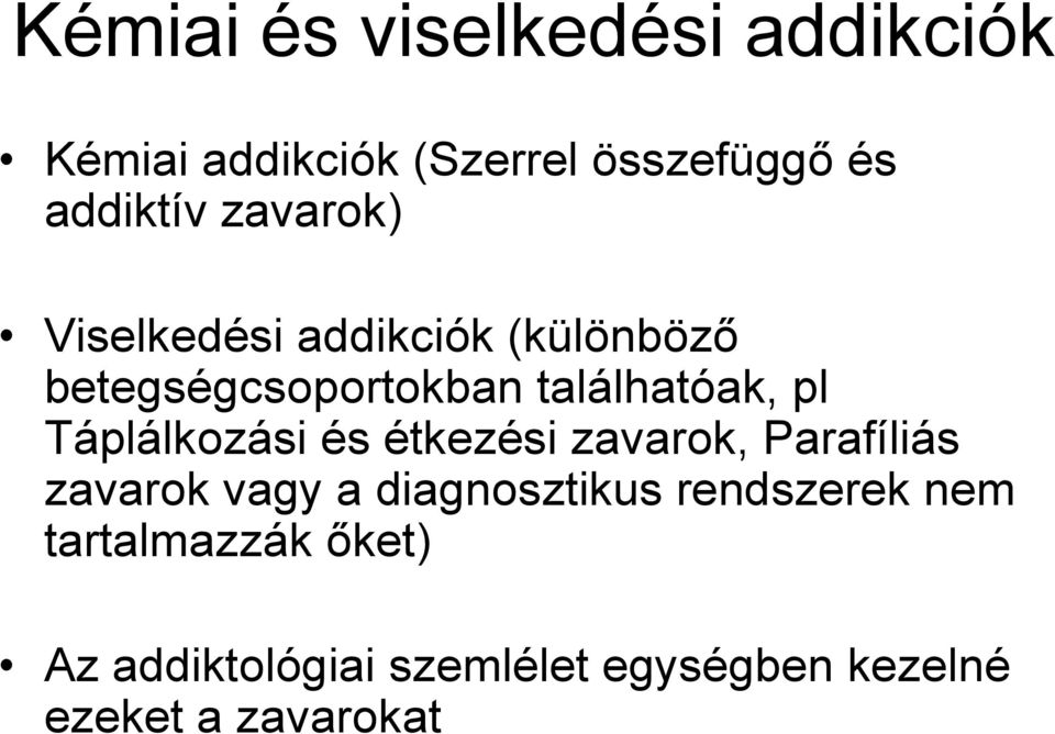 Táplálkozási és étkezési zavarok, Parafíliás zavarok vagy a diagnosztikus