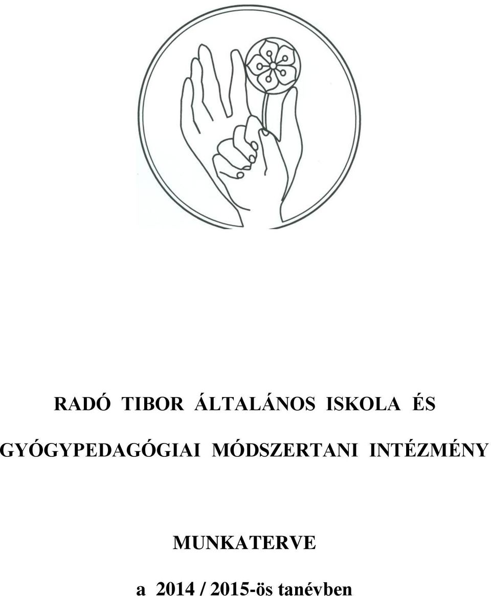 MÓDSZERTANI INTÉZMÉNY