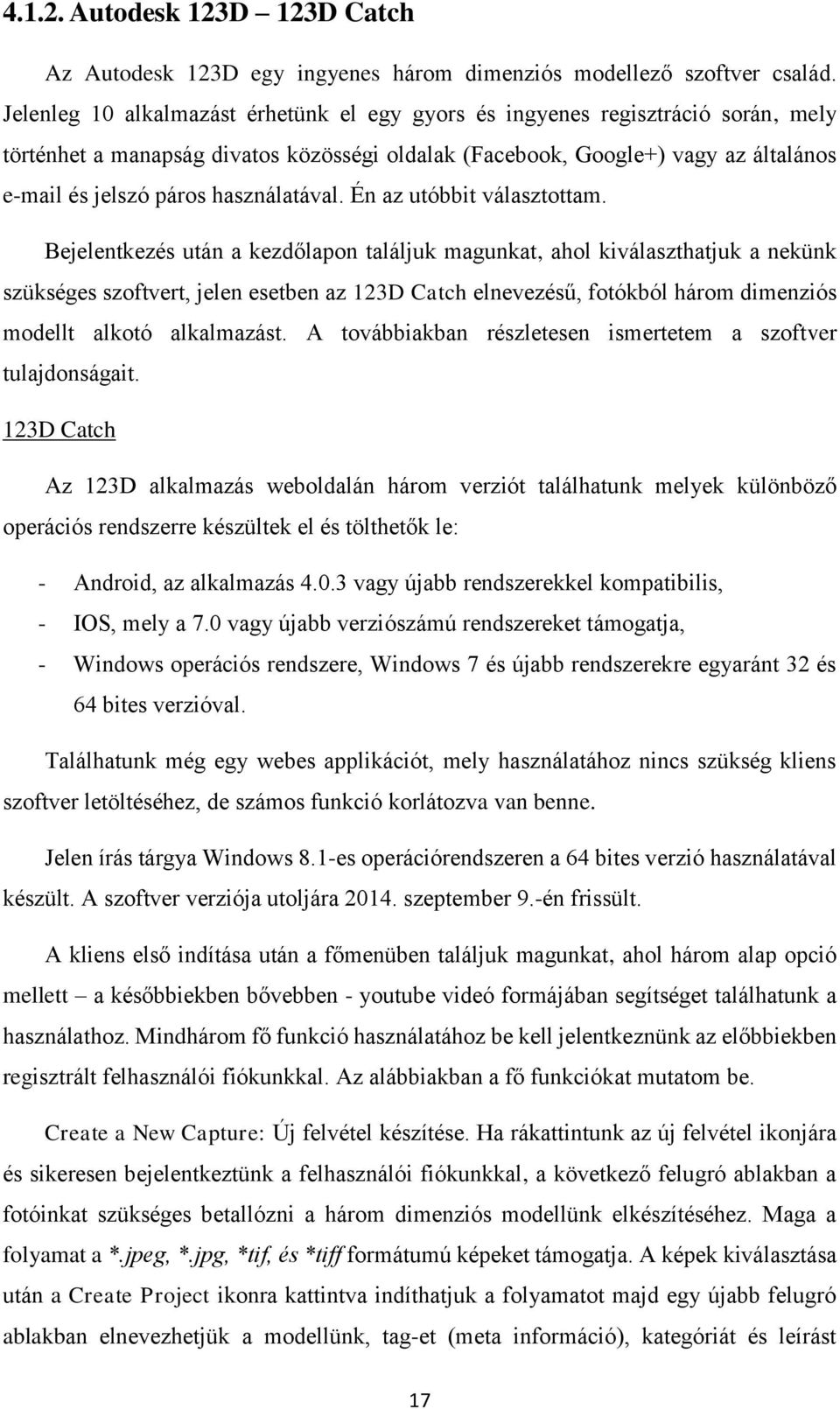 használatával. Én az utóbbit választottam.