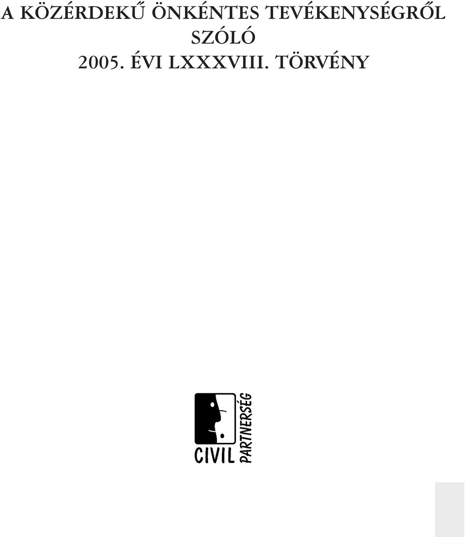 TEVÉKENYSÉGRÕL