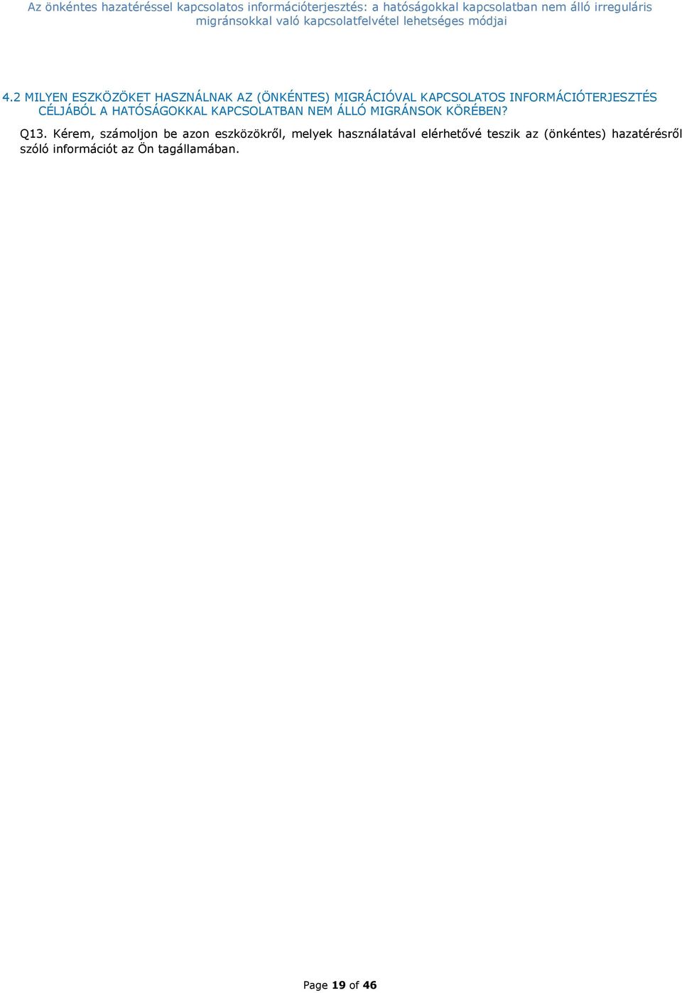 KÖRÉBEN? Q13.