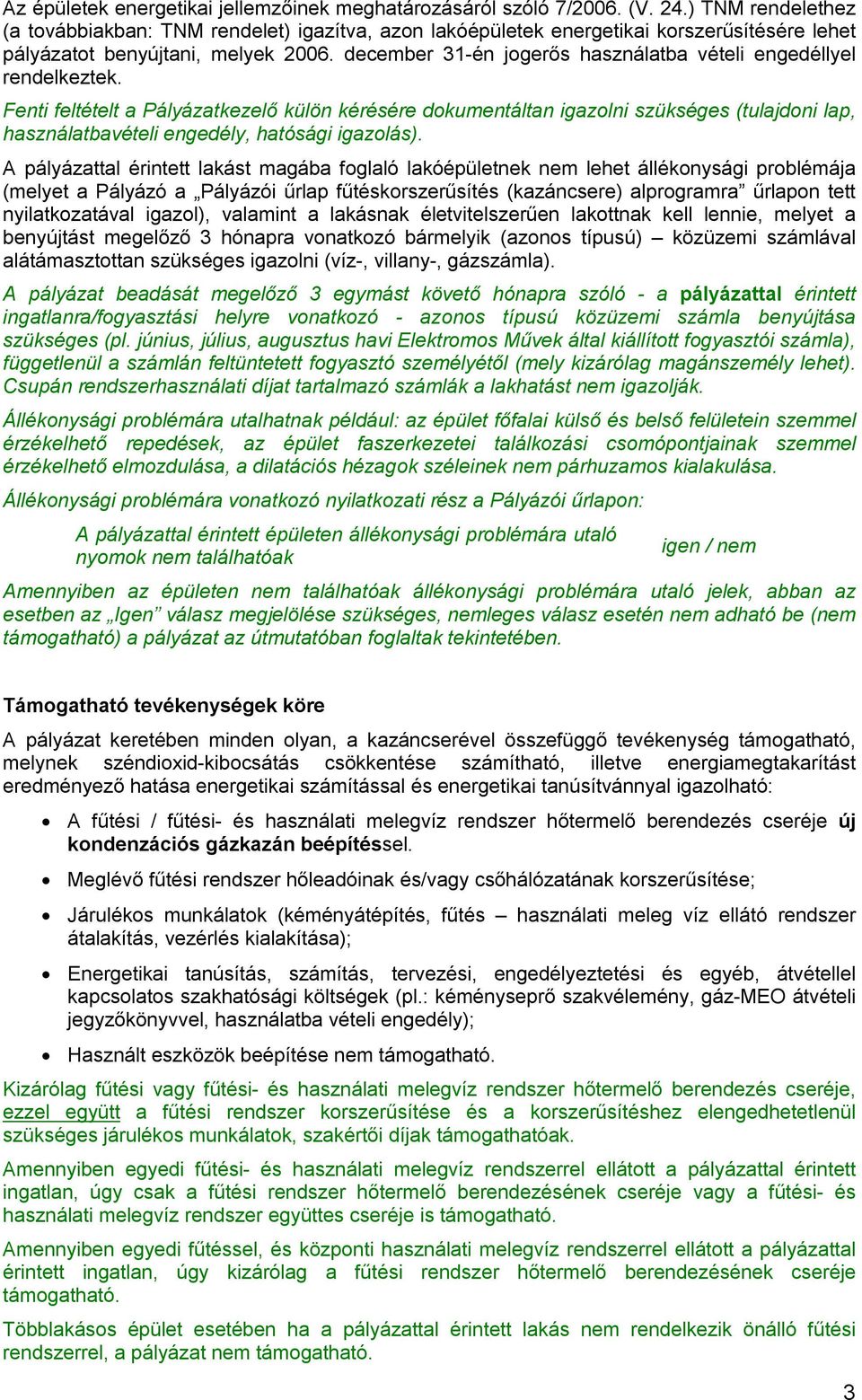 Gyakran ismételt kérdések. Otthon Melege Program. Fűtéskorszerűsítés  (Kazáncsere) alprogram - PDF Free Download