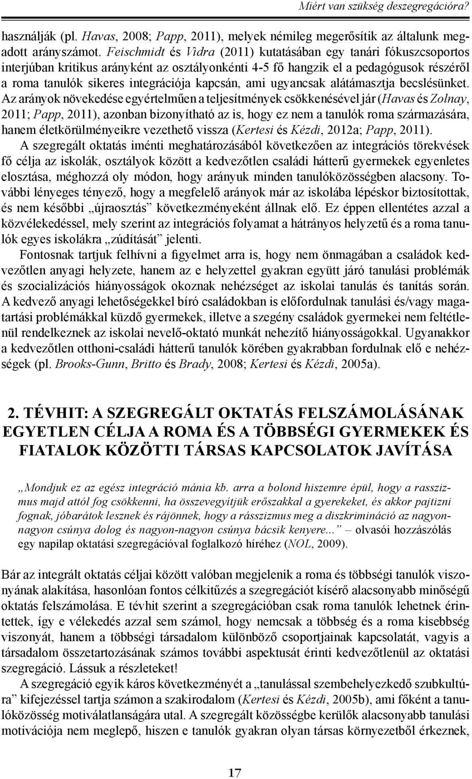 ami ugyancsak alátámasztja becslésünket.