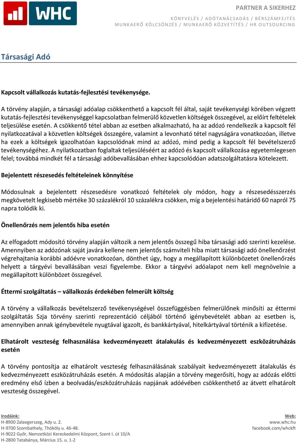 az előírt feltételek teljesülése esetén.