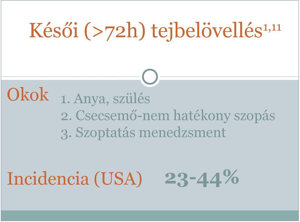 Csecsemő-nem hatékony szopás 3.