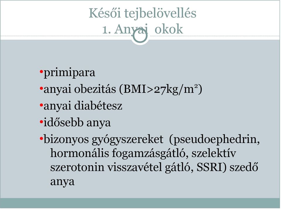 diabétesz idősebb anya bizonyos gyógyszereket