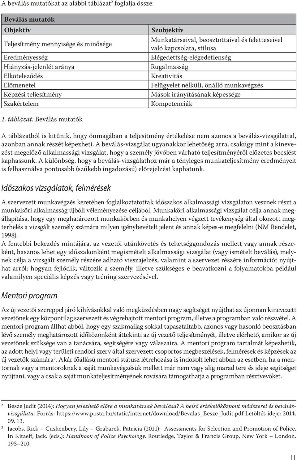 Mások irányításának képessége Kompetenciák 1.