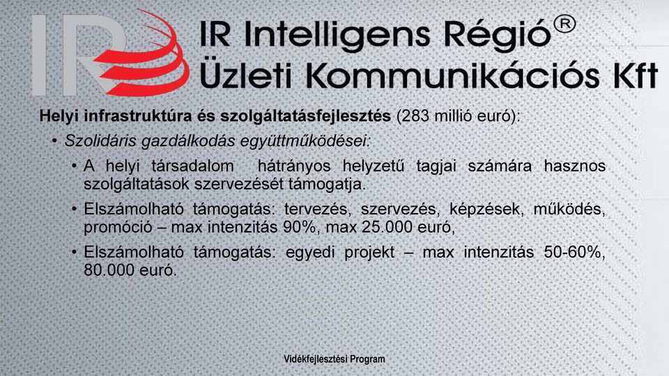 szervezését támogatja.