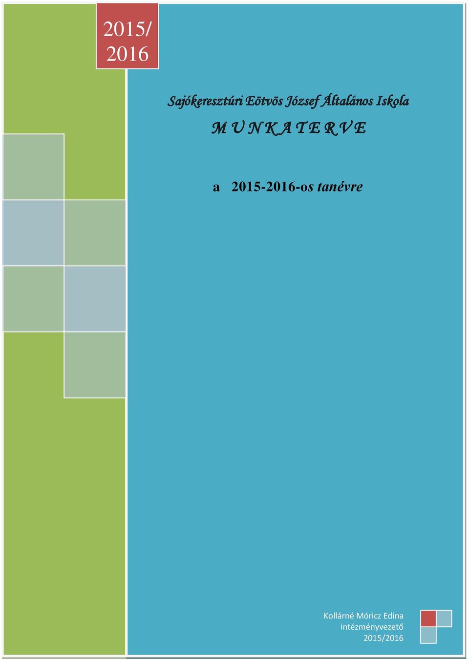 E R V E a 2015-2016-os tanévre